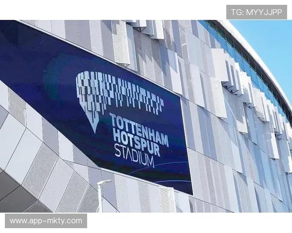 热刺新球场举办多项活动，商业运营助力俱乐部财政收入